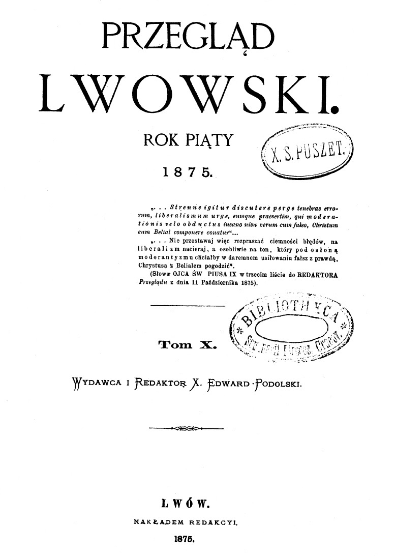 "Przegld Lwowski". Rok pity. 1875. Tom X. Wydawca i Redaktor X. Edward Podolski. Lwów. NAKADEM REDAKCJI. 1875.