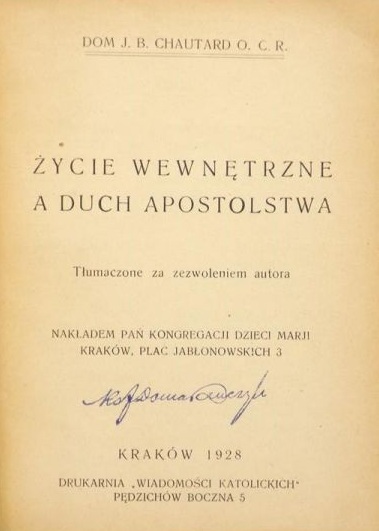 Dom J. B. Chautard, ycie wewntrzne a duch apostolstwa. Kraków 1928.
