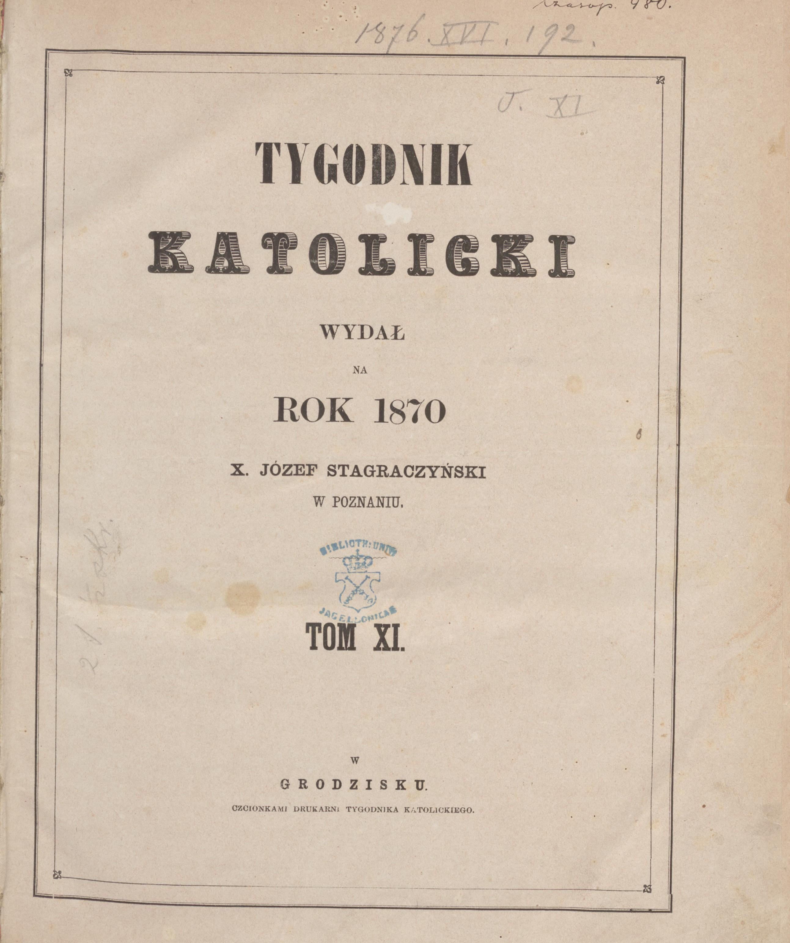 Tygodnik Katolicki: wyda na rok 1870 X. Józef Stagraczyski. T.11.