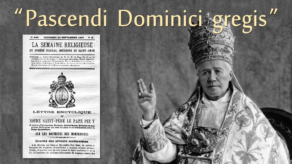 w. Pius X i Encyklika "Pascendi Dominici gregis".
