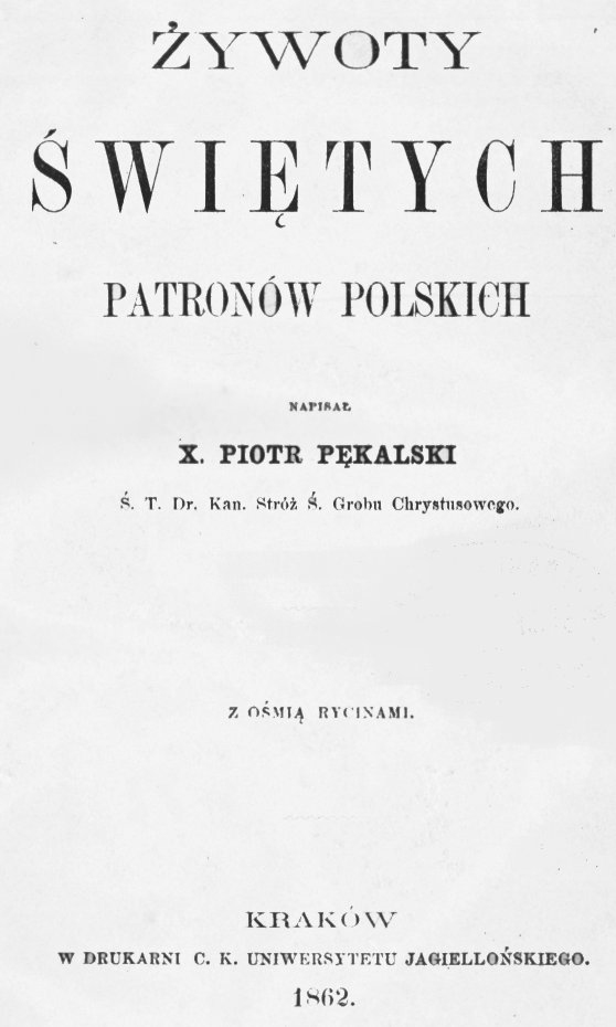Ks. Piotr Pkalski. ywoty witych Patronów Polskich