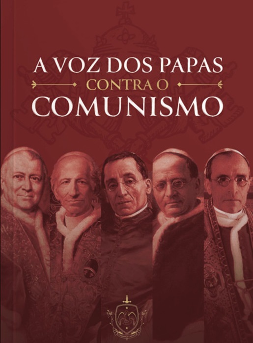 A Voz dos Papas contra o Comunismo