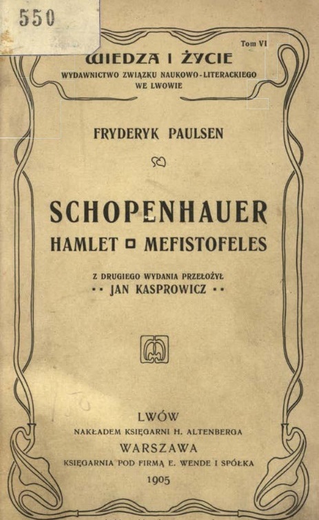 Fryderyk Paulsen, Schopenhauer. Hamlet. Mefistofeles. Lwów 1905.