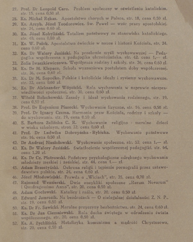Ks. Dr Aleksander Żychliński, Metafizyka komunizmu a mądrość Chrystusowa. Poznań 1937, str. 20. (BIBLIOTECZKA AKCJI KATOLICKIEJ, NR 52).