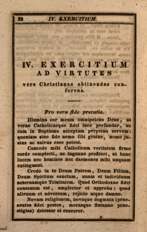 Manuale catholicorum in usum pie precandi collectum a R. P. Petro Canisio, Societatis Jesu Doctore Theologo. Secundum Editionem Antwerpiae nunc denuo editum et adauctum. Editio tertia et adauctior. Augustae Vindelicorum, sumptibus et typis Caroli Kollmann, Bibliopolae. MDCCCXLI (1841), p. 32.