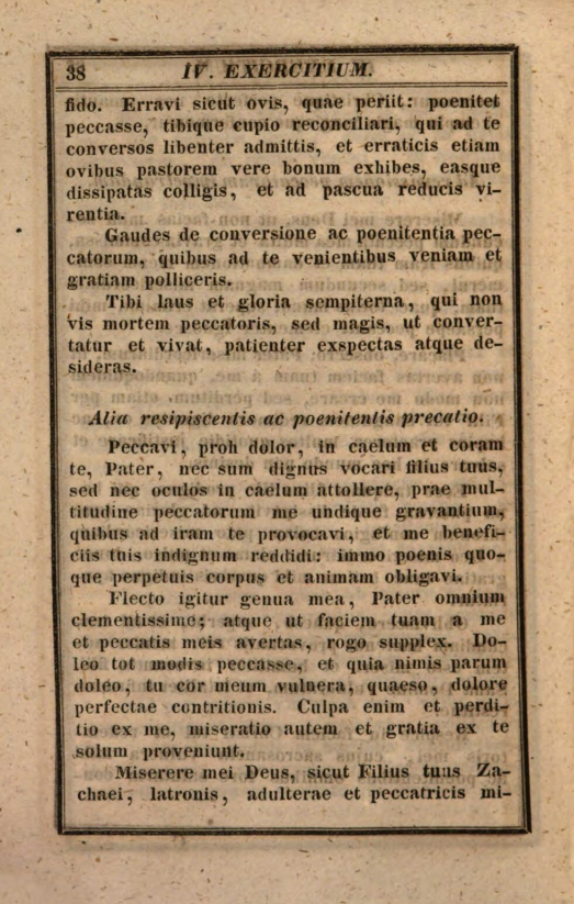 Manuale catholicorum in usum pie precandi collectum a R. P. Petro Canisio, Societatis Jesu Doctore Theologo. Secundum Editionem Antwerpiae nunc denuo editum et adauctum. Editio tertia et adauctior. Augustae Vindelicorum, sumptibus et typis Caroli Kollmann, Bibliopolae. MDCCCXLI (1841), p. 38.