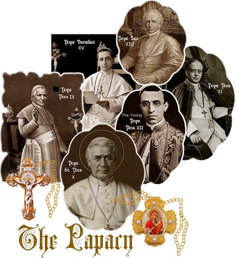 Papieże: Pius IX, Leon XIII, św. Pius X, Benedykt XV, Pius XI i Pius XII