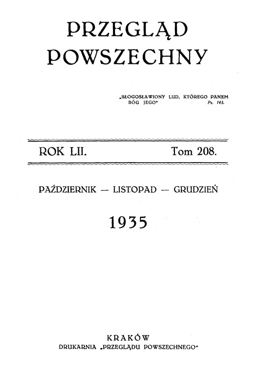 "Przegląd Powszechny". – Rok LII. Tom 208. Październik – listopad – grudzień 1935. Kraków. DRUKARNIA "PRZEGLĄDU POWSZECHNEGO".