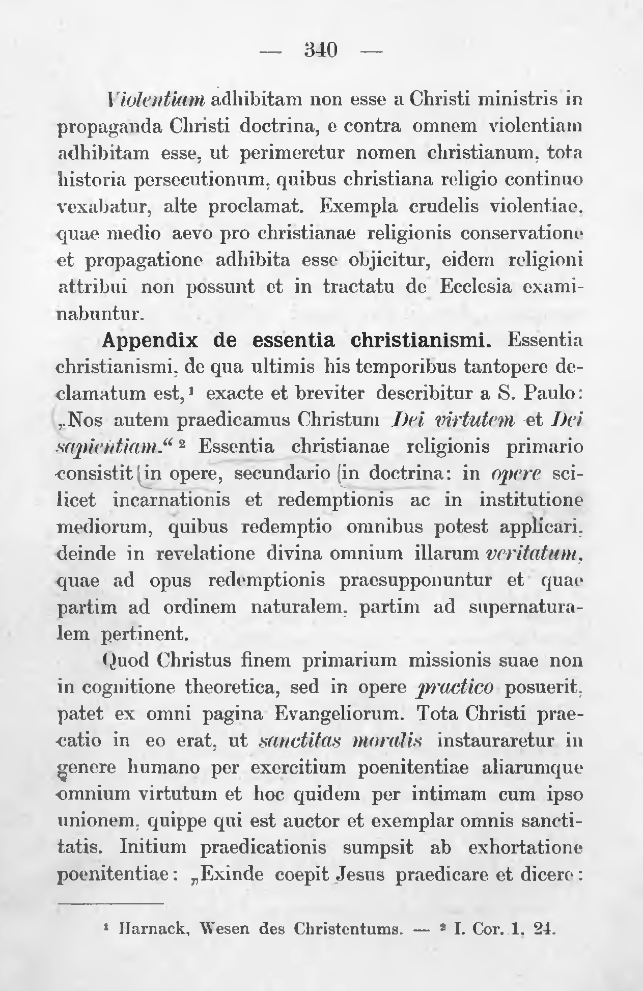 Praelectiones de Theologia fundamentali exaratae a Georgio Reinhold Prof. Univ. Viennensis. Pars prior continens tractatus de existentia Dei, de religione et revelatione in genere ac de religione christiana. Viennae 1905, p. 340.