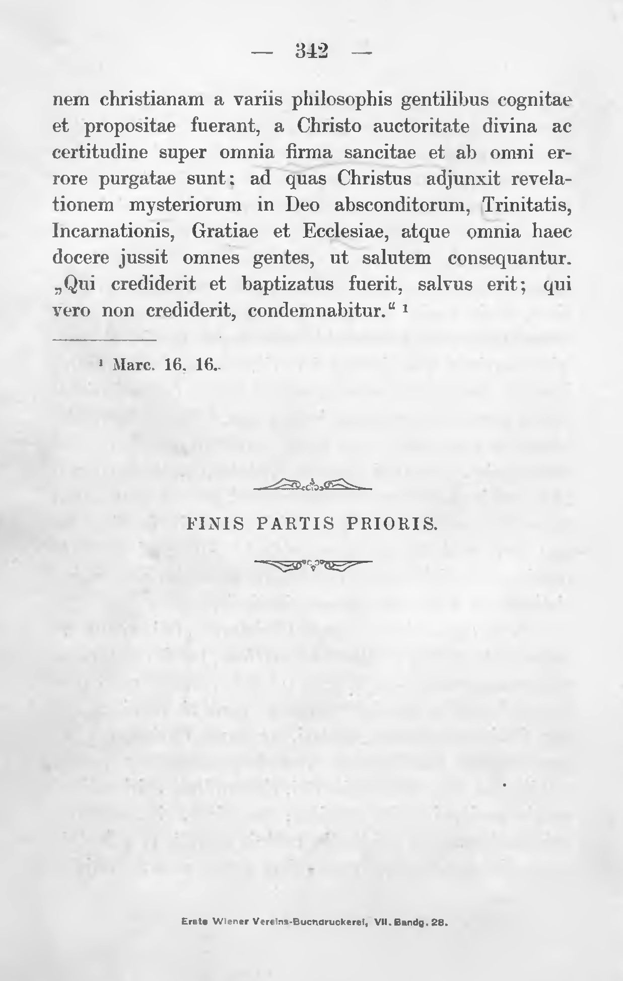 Praelectiones de Theologia fundamentali exaratae a Georgio Reinhold Prof. Univ. Viennensis. Pars prior continens tractatus de existentia Dei, de religione et revelatione in genere ac de religione christiana. Viennae 1905, p. 342.