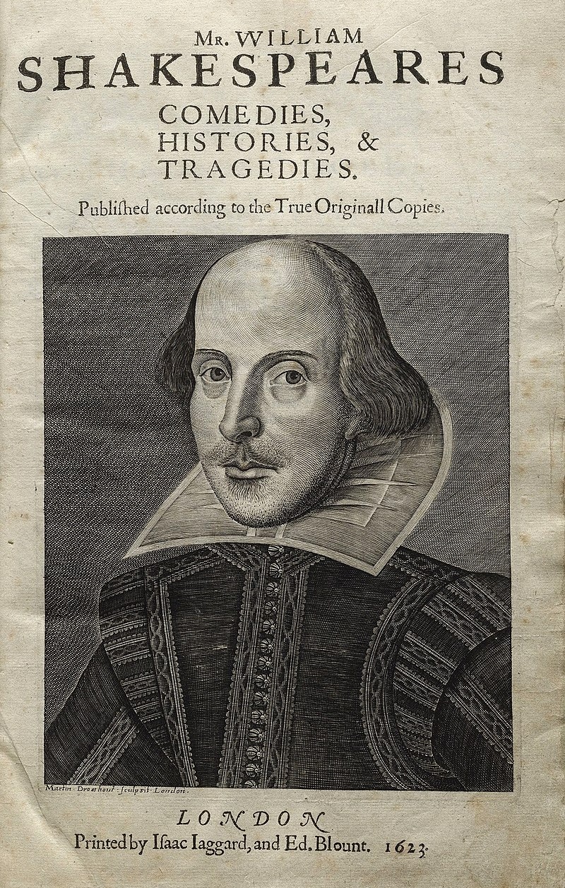 William Shakespeares, Comedies Histories and Tragedies. London 1623.