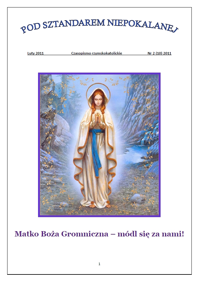 "Pod Sztandarem Niepokalanej". Nr 10. Luty 2011. Czasopismo rzymskokatolickie.