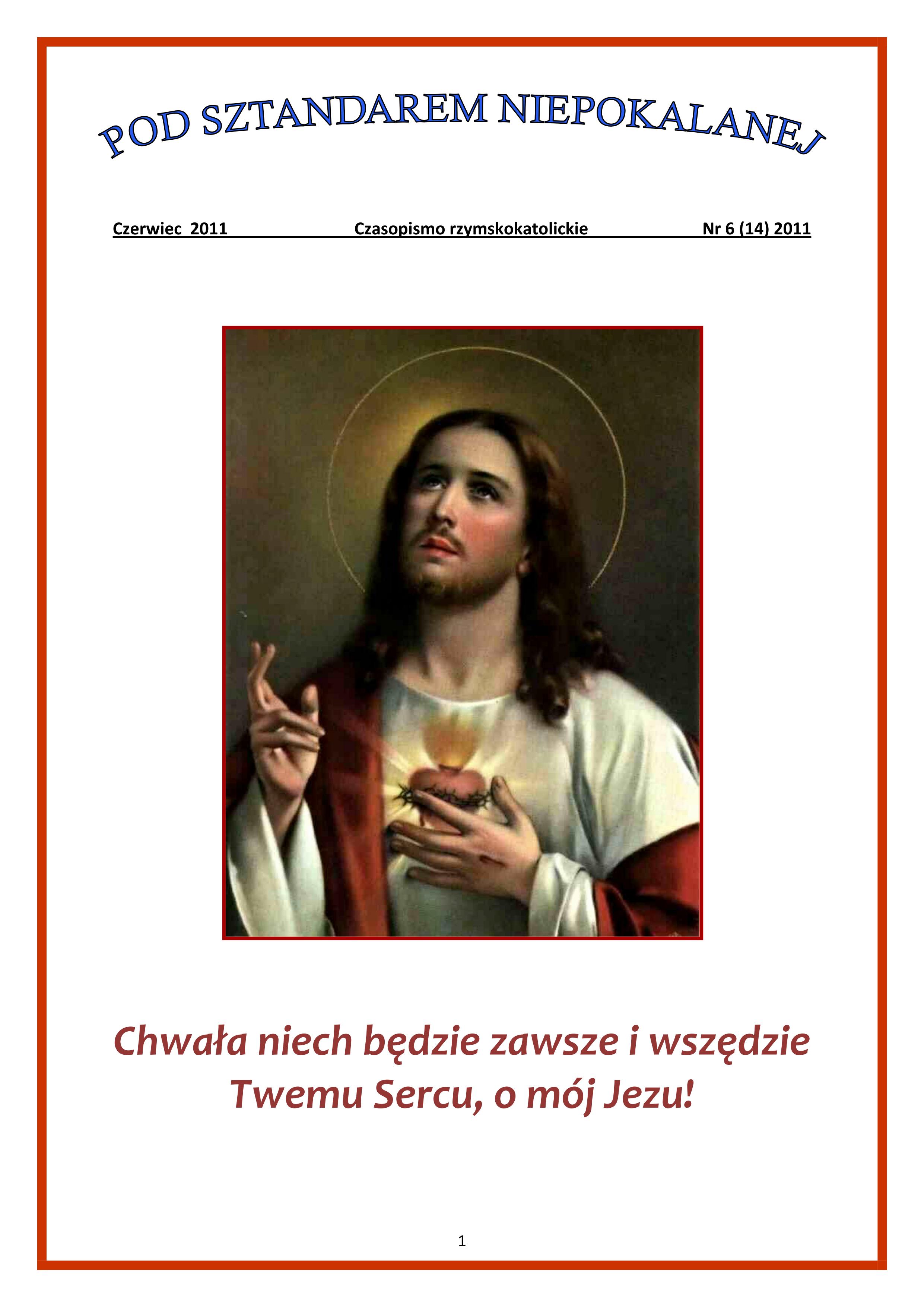 "Pod Sztandarem Niepokalanej". Nr 14. Czerwiec 2011. Czasopismo rzymskokatolickie.