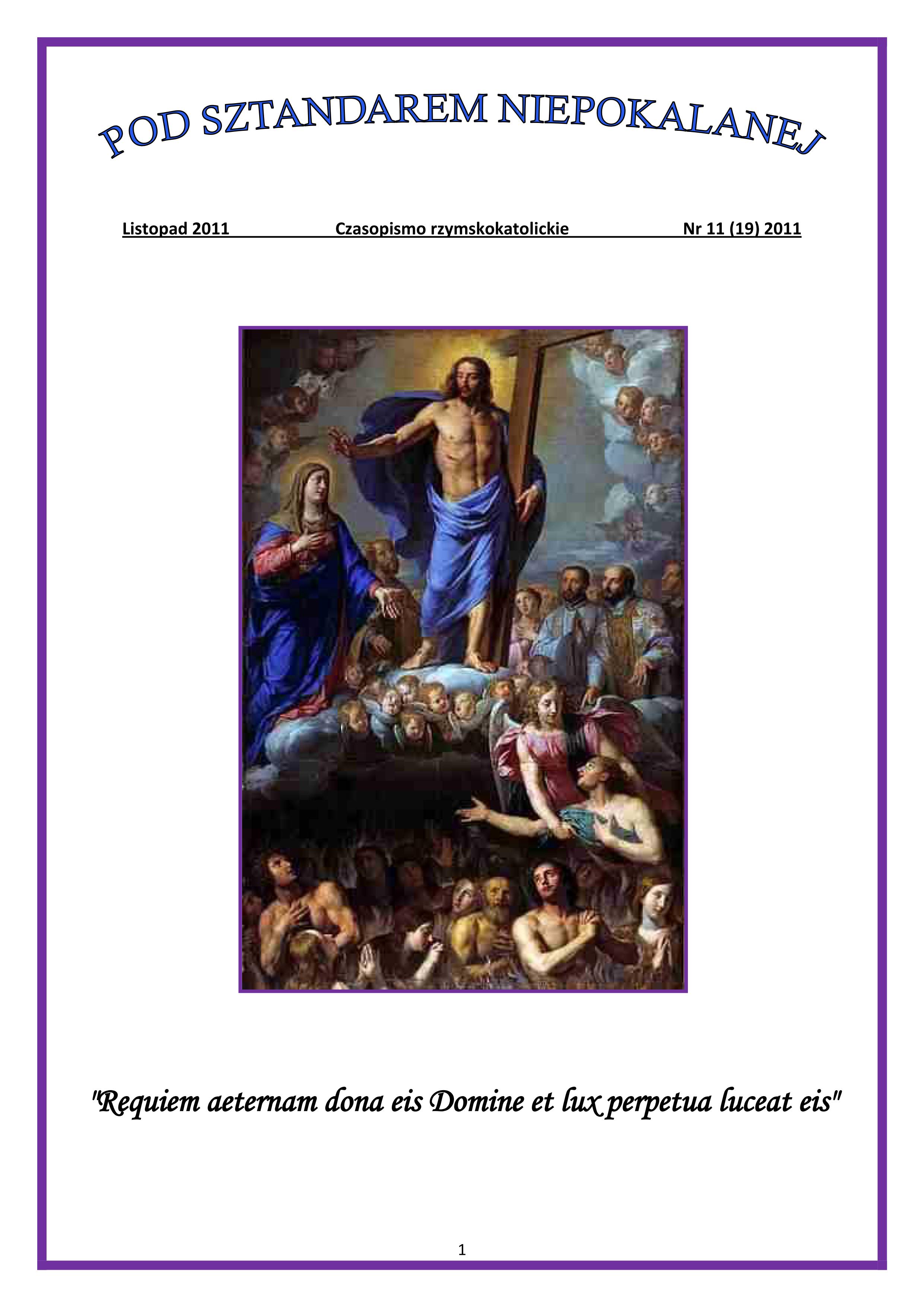 "Pod Sztandarem Niepokalanej". Nr 19. Listopad 2011. Czasopismo rzymskokatolickie.