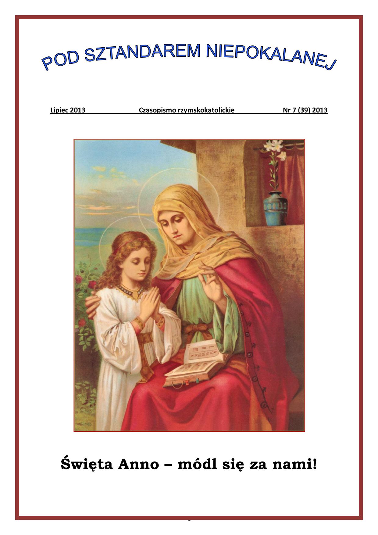 "Pod Sztandarem Niepokalanej". Nr 39. Lipiec 2013. Czasopismo rzymskokatolickie.