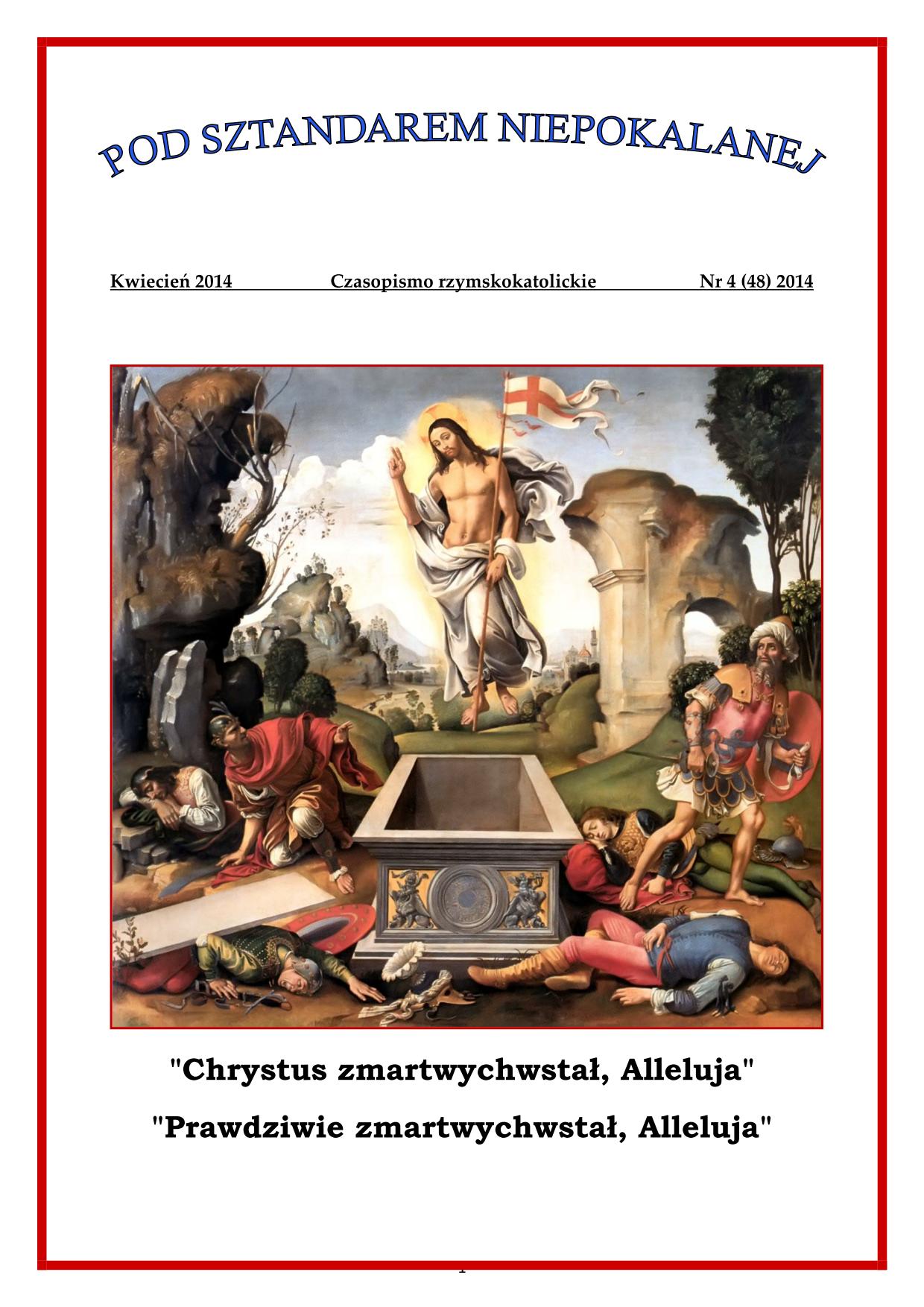 "Pod Sztandarem Niepokalanej". Nr 48. Kwiecień 2014. Czasopismo rzymskokatolickie.