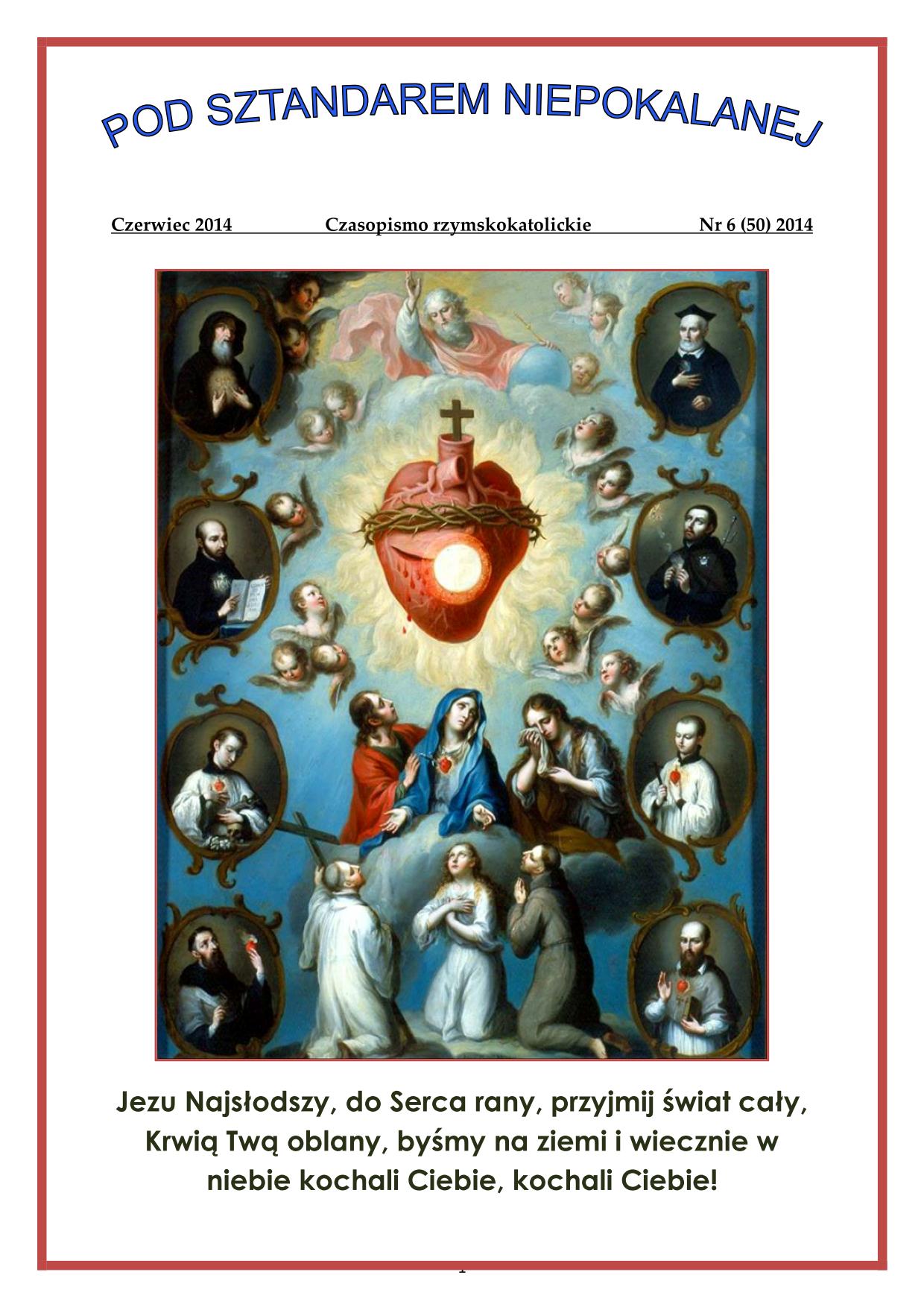 "Pod Sztandarem Niepokalanej". Nr 50. Czerwiec 2014. Czasopismo rzymskokatolickie.