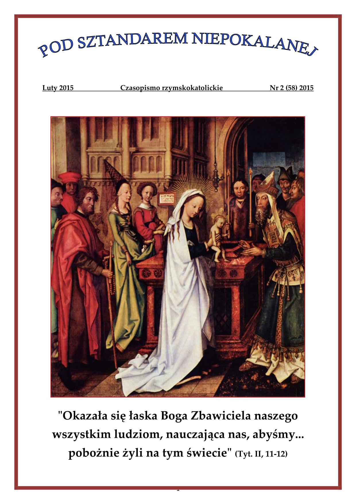 "Pod Sztandarem Niepokalanej". Nr 58. Luty 2015. Czasopismo rzymskokatolickie.