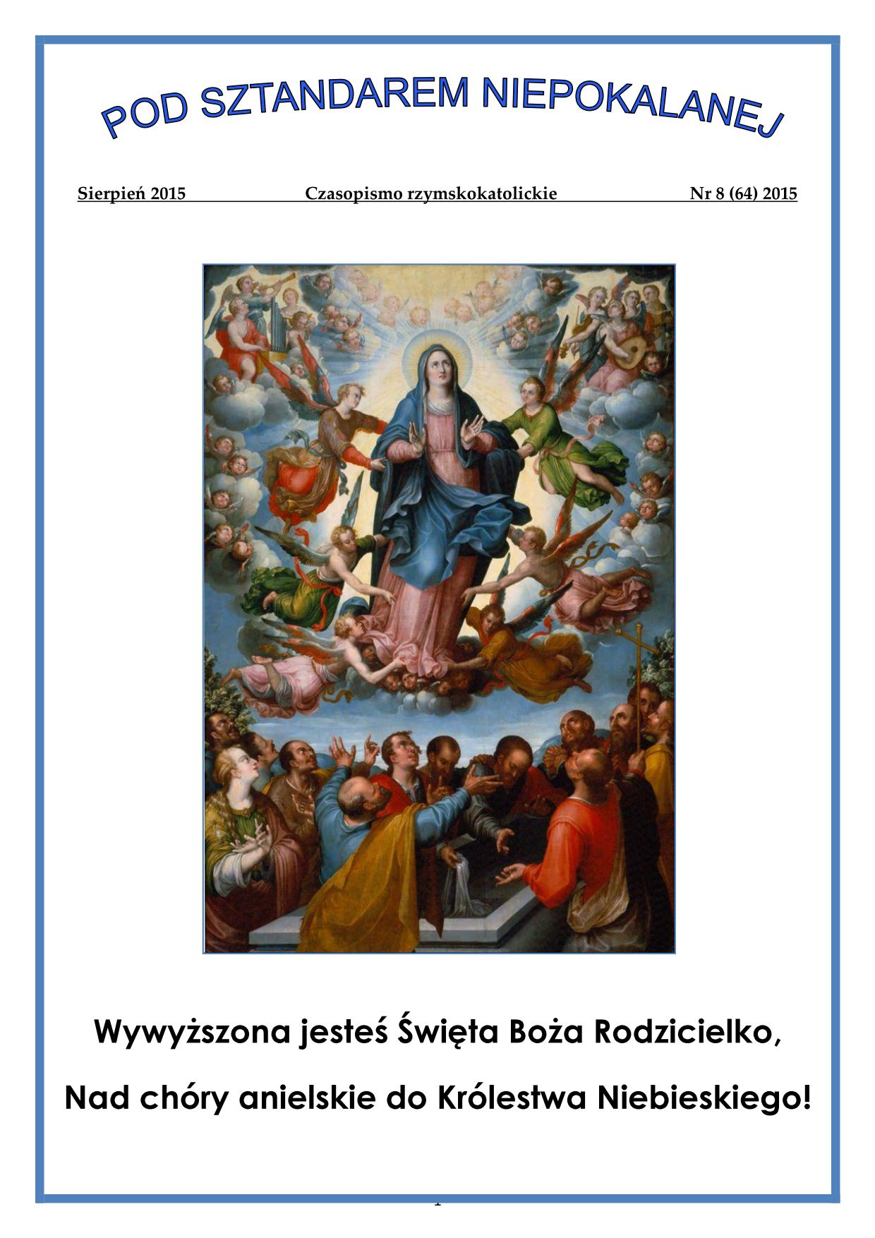"Pod sztandarem Niepokalanej". Nr 64. Sierpień 2015. Czasopismo rzymskokatolickie.