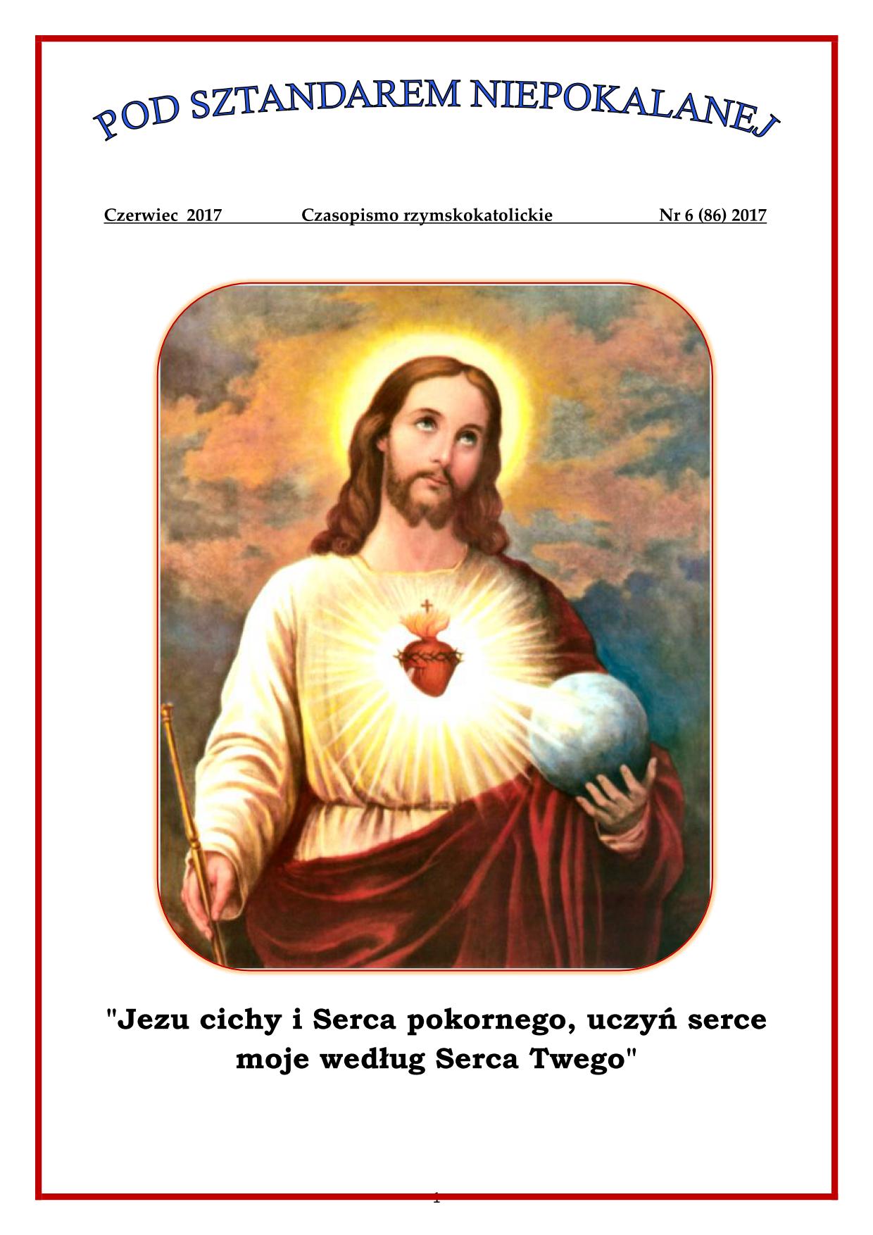 "Pod sztandarem Niepokalanej". Nr 86. Czerwiec 2017. Czasopismo rzymskokatolickie.